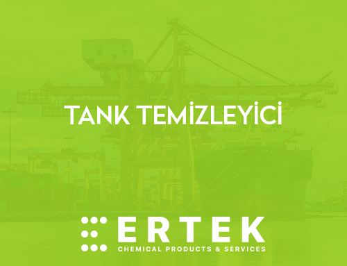 TANK TEMİZLEYİCİ – IMO ONAYLI